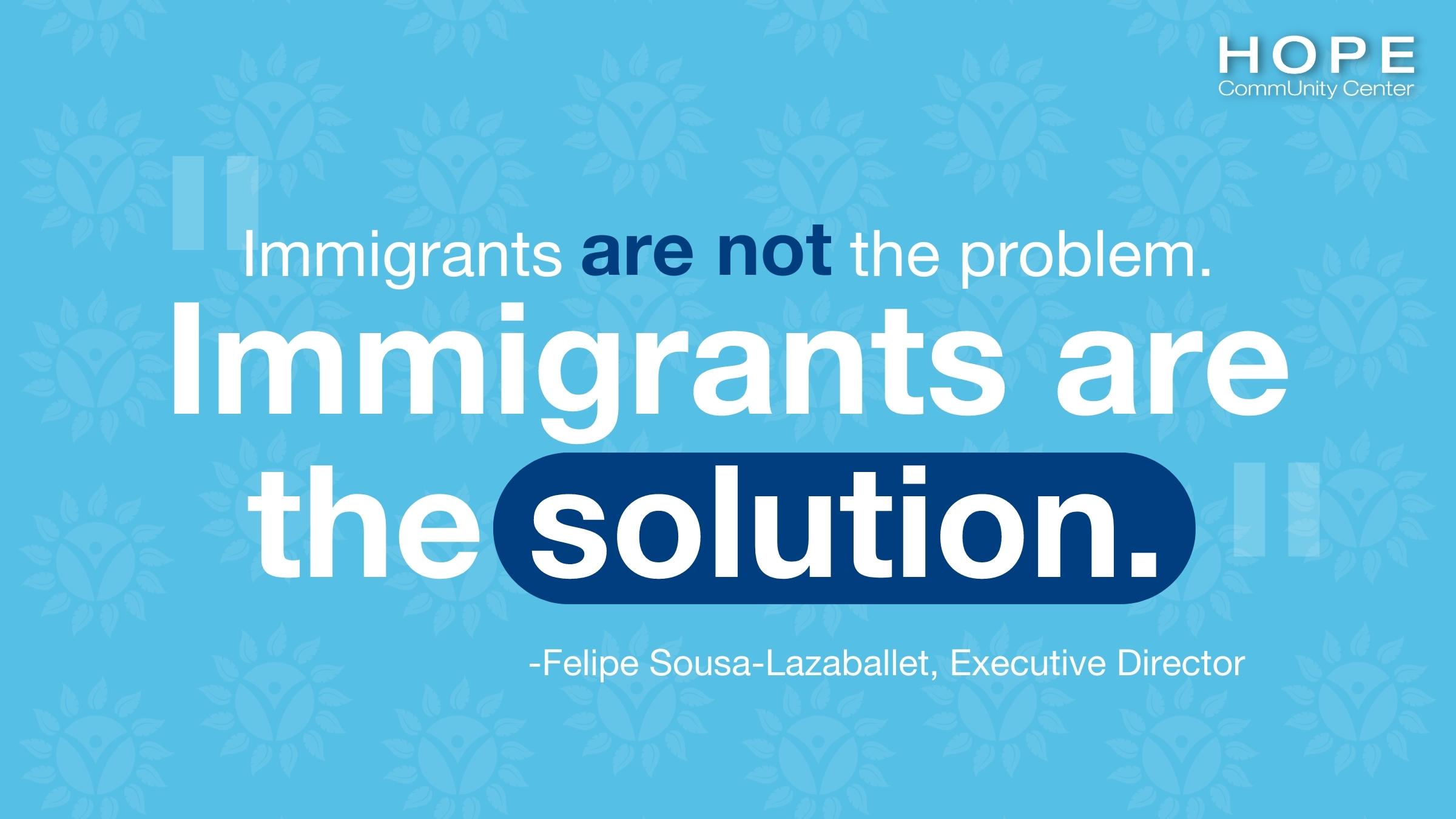 Immigrants: The Solution for All Thriving Communities