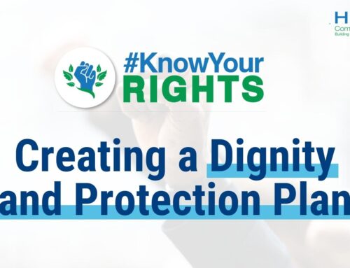 #KnowYourRights – Creating a Dignity and Protection Plan