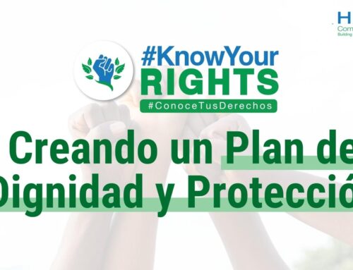 #ConoceTusDerechos – Creando un Plan de Dignidad y Protección